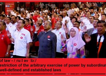 18 BUKTI ‘RULE OF LAW’ DITEGAKKAN DI BAWAH PAKATAN HARAPAN
