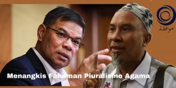 PIHAK AGAMA WAJIB MELURUSKAN FAHAMAN PLURALISME SAIFUDDIN NASUTION