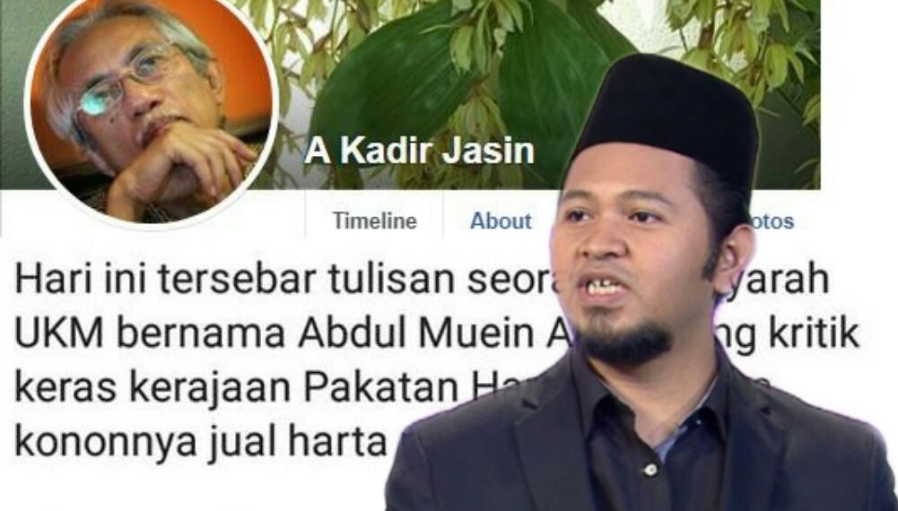 ABDUL MUEIN BALAS KENYATAAN KADIR JASIN TUDUH BELIAU FITNAH DAN SEBAR KEPALSUAN
