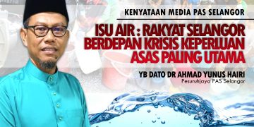 ISU AIR: RAKYAT SELANGOR BERDEPAN KRISIS KEPERLUAN ASAS PALING UTAMA