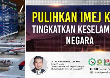 PULIHKAN IMEJ KLIA, TINGKATKAN KESELAMATAN NEGARA