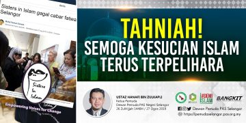 TAHNIAH! SEMOGA KESUCIAN ISLAM TERUS TERPELIHARA
