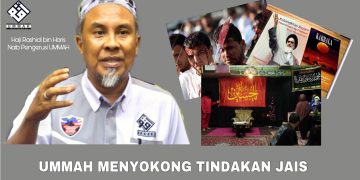 UMMAH MENYOKONG TINDAKAN JAIS MEMBENTERAS AJARAN SESAT SYIAH