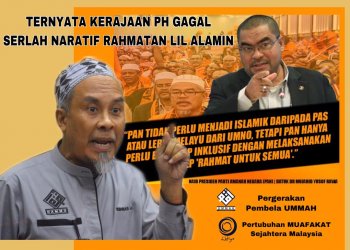 TERNYATA KERAJAAN PH GAGAL SERLAH NARATIF ‘RAHMATAN LIL ALAMIN’