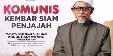 KOMUNIS KEMBAR SIAM PENJAJAH – ABDUL HADI AWANG