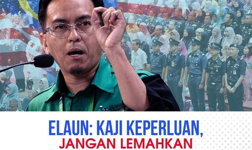 ELAUN: KAJI KEPERLUAN, JANGAN LEMAHKAN MOTIVASI PENJAWAT AWAM