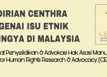 PENDIRIAN CENTHRA MENGENAI ISU ETNIK ROHINGYA DI MALAYSIA