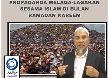 PROPAGANDA MELAGA-LAGAKAN SESAMA ISLAM DI BULAN RAMADAN