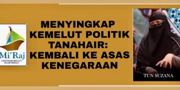 MENYINGKAP KEMELUT POLITIK TANAHAIR: KEMBALI KE ASAS KENEGARAAN
