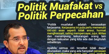 POLITIK MUAFAKAT VS POLITIK PERPECAHAN – ASYRAF WAJDI
