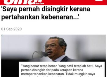 MUHYIDDIN KATA BELIAU PERNAH DISINGKIR KERANA “PERTAHAN KEBENARAN” – BENAR ATAU HANYA RETORIK POLITIK?