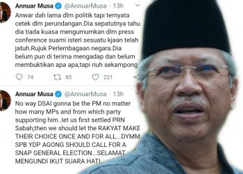 ANNUAR MUSA GESA MANDAT DIKEMBALIKAN KEPADA RAKYAT MELALUI ‘SNAP ELECTION’