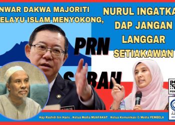 ANWAR DAKWA MAJORITI MELAYU ISLAM MENYOKONG, NURUL IZZAH INGATKAN DAP JANGAN LANGGAR SETIAKAWAN