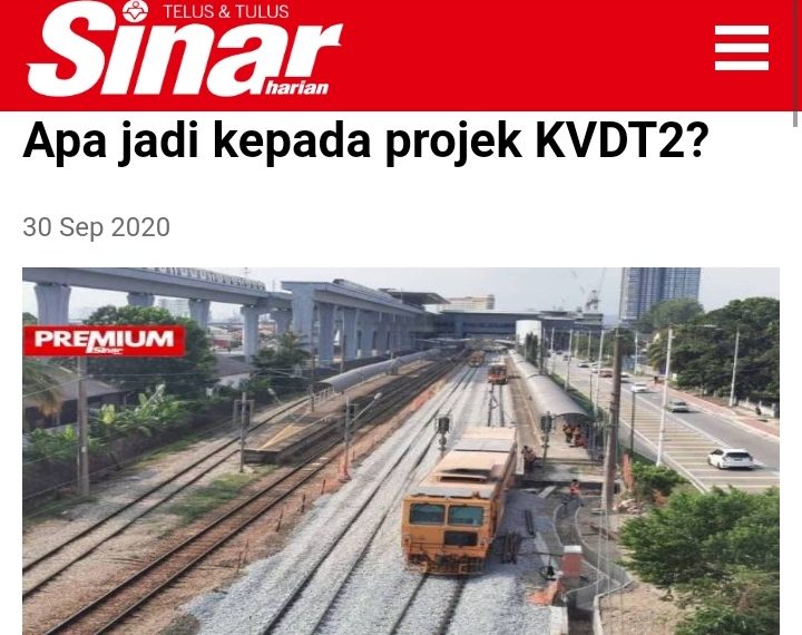 KENAPA MASIH ADA PIHAK PERTIKAI KERAJAAN HENTIKAN PROJEK KVDT2?
