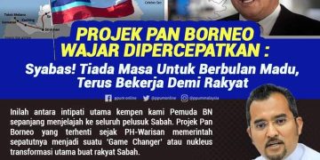 PROJEK LEBUHRAYA PAN BORNEO WAJAR DIPERCEPATKAN – ASYRAF WAJDI