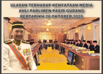 ULASAN TERHADAP KENYATAAN MEDIA AHLI PARLIMEN PASIR GUDANG BERTARIKH 28 OKTOBER 2020