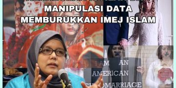 PERKAHWINAN BAWAH UMUR: KEKABURAN ISTILAH DAN MANIPULASI DATA MEMBURUKKAN IMEJ ISLAM