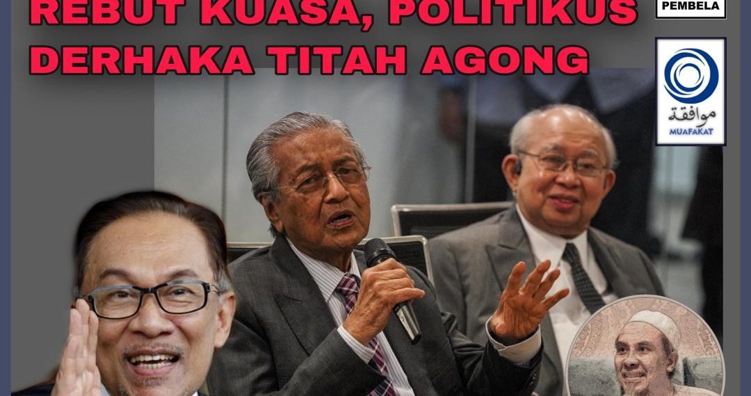 BAJET 2021: REBUT KUASA, POLITIKUS DERHAKA TITAH YDP AGONG