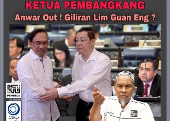 KETUA PEMBANGKANG: ANWAR OUT! GILIRAN LIM GUAN ENG?