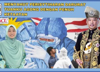 MENYAHUT PERISYTIHARAN DARURAT YDP AGONG DENGAN PENUH KETAATAN