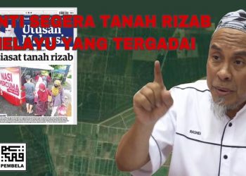 GANTI SEGERA TANAH RIZAB MELAYU YANG TERGADAI
