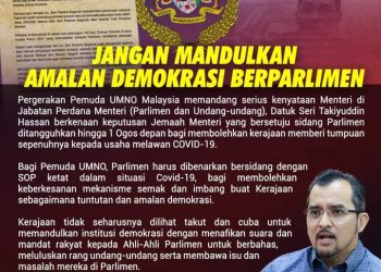 JANGAN ‘MANDULKAN’ AMALAN DEMOKRASI BERPARLIMEN