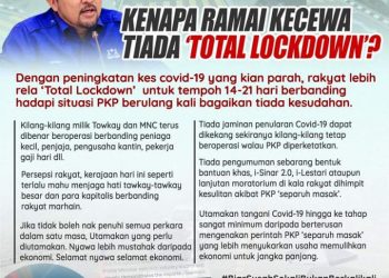 KENAPA RAMAI KECEWA TIADA ‘TOTAL LOCKDOWN’?