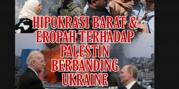 HIPOKRASI BARAT DAN EROPAH TERHADAP PALESTIN BERBANDING UKRAINE