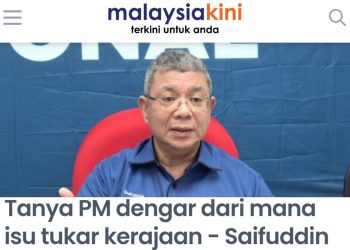 SAIFUDDIN CUBA ‘TUTUP’ GERAKAN PN TUMBANGKAN KERAJAAN