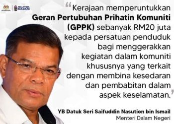 KERAJAAN WUJUDKAN GERAN PERTUBUHAN PRIHATIN KOMUNITI (GPPK) BANTU 2,000 PERSATUAN PENDUDUK