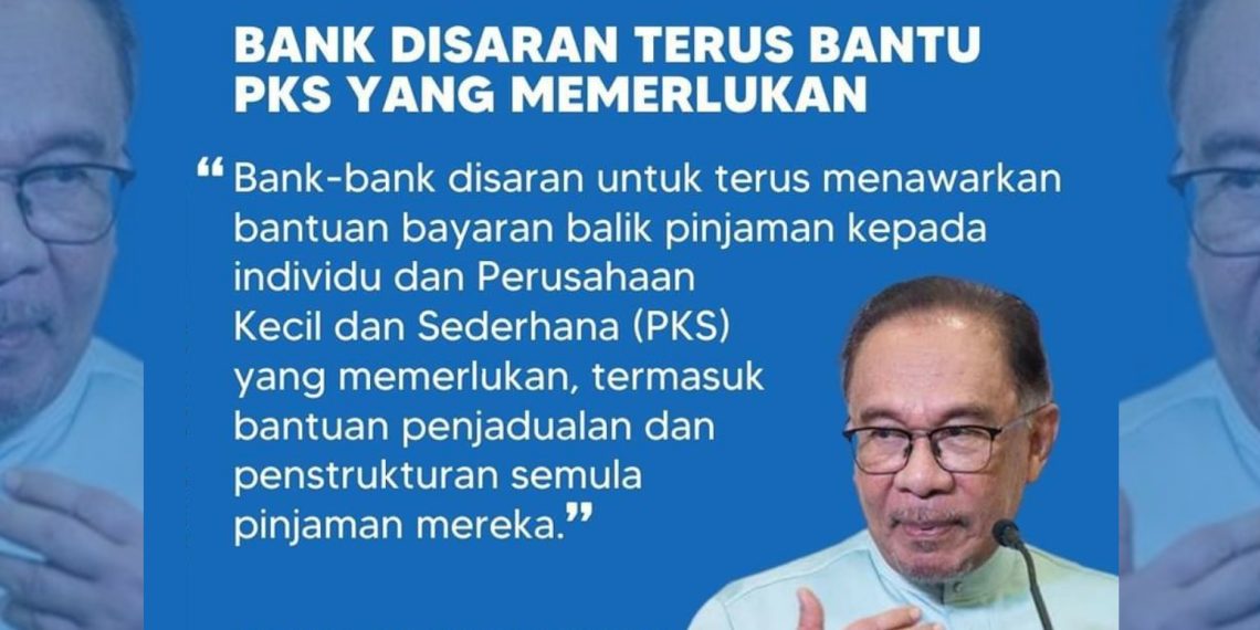 PERDANA MENTERI SARAN SEKTOR PERBANKAN BANTU PEMINJAM, PKS YANG MEMERLUKAN