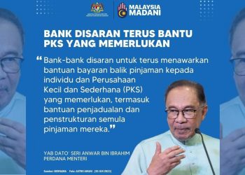 PERDANA MENTERI SARAN SEKTOR PERBANKAN BANTU PEMINJAM, PKS YANG MEMERLUKAN