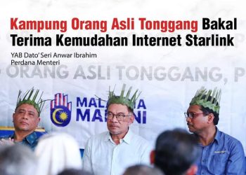 KAMPUNG ORANG ASLI TONGGANG BAKAL TERIMA KEMUDAHAN INTERNET STARLINK