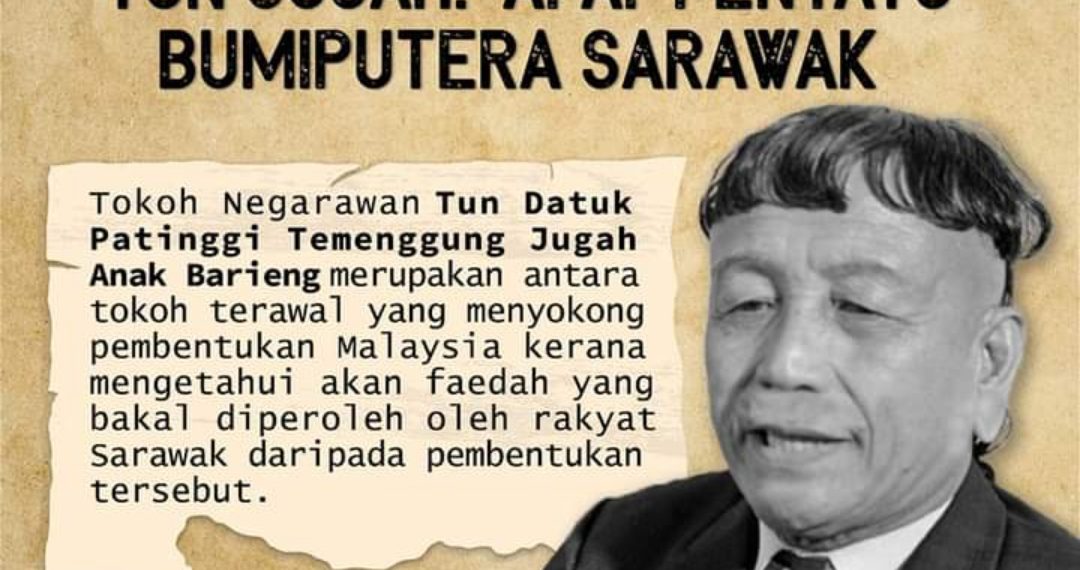 TUN JUGAH: ‘APAI’ PENYATU BUMIPUTERA SARAWAK