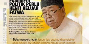 SULTAN SELANGOR TITAH PEMIMPIN POLITIK HENTI KELUAR FATWA SECARA TIDAK BERTANGGUNGJAWAB