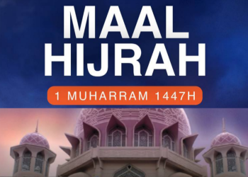 SALAM MAAL HIJRAH 1447H / 2025M