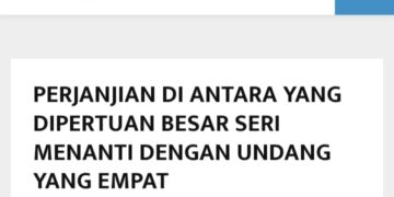PERJANJIAN DI ANTARA YANG DIPERTUAN BESAR SERI MENANTI DENGAN UNDANG YANG EMPAT