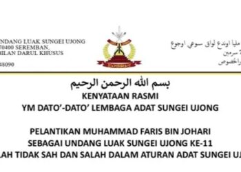 KENYATAAN RASMI YM DATO’-DATO’ LEMBAGA ADAT SUNGEI UJONG ​- PELANTIKAN MUHAMMAD FARIS BIN JOHARI SEBAGAI UNDANG LUAK SUNGEI UJONG KE-11 TIDAK SAH
