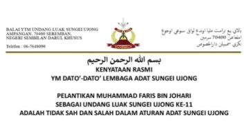 KENYATAAN RASMI YM DATO’-DATO’ LEMBAGA ADAT SUNGEI UJONG ​- PELANTIKAN MUHAMMAD FARIS BIN JOHARI SEBAGAI UNDANG LUAK SUNGEI UJONG KE-11 TIDAK SAH